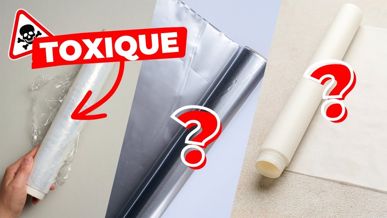 Film Plastique, Papier Aluminium, Papier Cuisson : DANGER ? Alternatives Naturelles ?