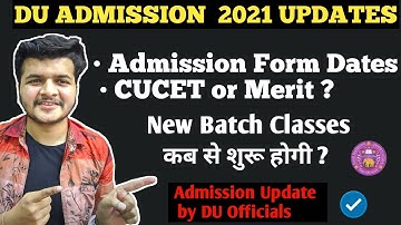 Latest DU Admission 2021 Updates by Officials || Admission Form Date , Merit or Cucet | Rj Edu Talks