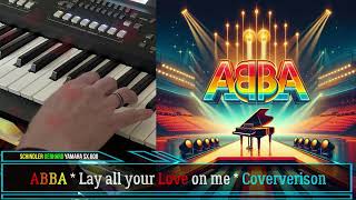 Abba * Lay all your Love on me * Coverversion * Yamaha Genos Tyros Korg