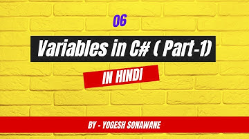 06-Variables in C# (Part-1) | C# Programming Tutorial in Hindi | @YogeshDevZone
