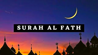 Al Fath (Kemenangan) Ayat 1-29 | Murattal Merdu