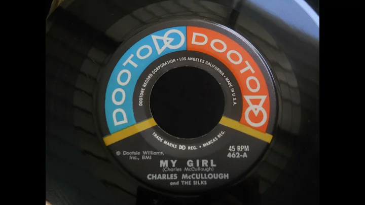 Charles McCullough and The Silks - My Girl 1961