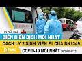 Tin tức Covid-19 mới nhất hôm nay 6/12 | Dich Virus Corona Việt Nam hôm nay | FBNC
