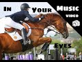 In your Eyes Equestrian music video