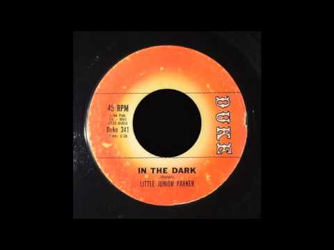 Junior Parker - In The Dark
