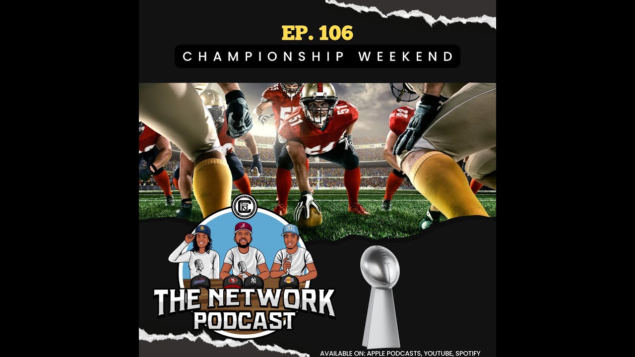 Csn Network CSN The Network Podcast Ep. 106 | Championship Weekend !! - YouTube