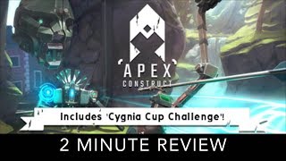 Apex Construct - 2 Minute Review - HTC Vive