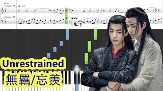 [Piano Tutorial] Unrestrained | Wang Xian | 無羁-忘羨 (The Untamed ED) - Xiao Zhan, Wang Yibo | 肖戰, 王一博