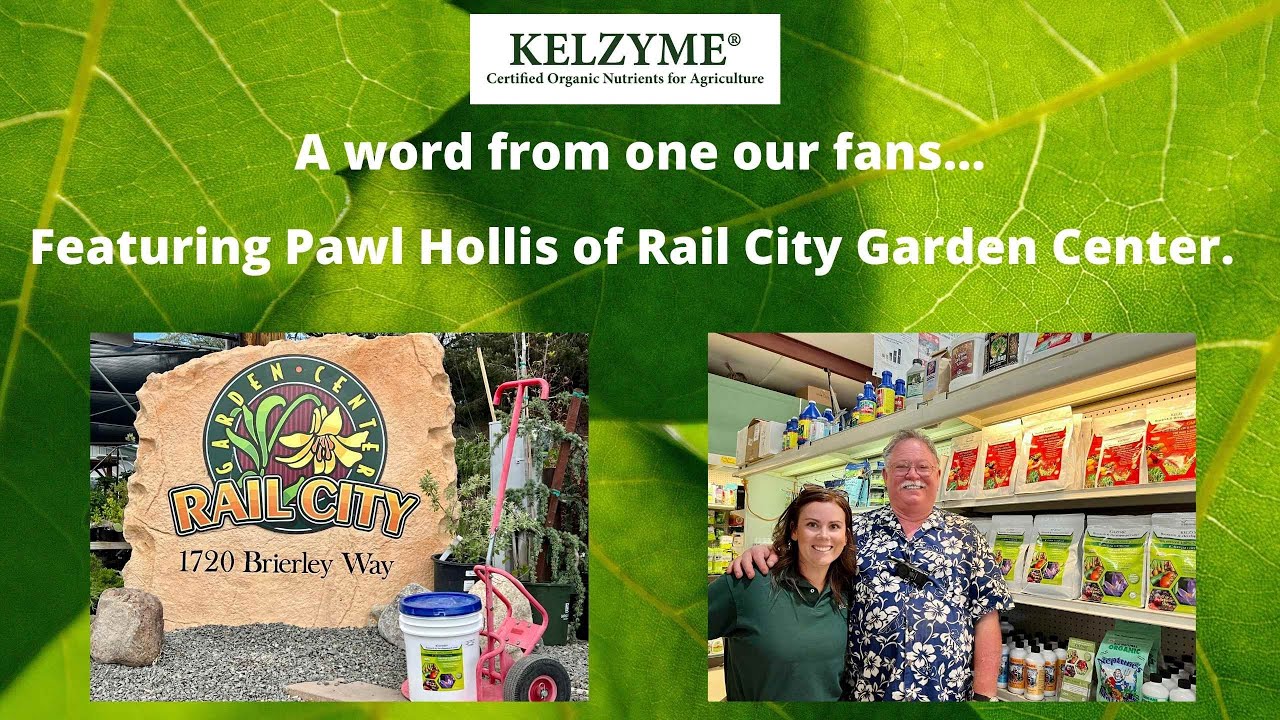 Kalzyme Pawl Hollis, of Rail City Garden Center, talks Kelzyme and Why He Loves ...