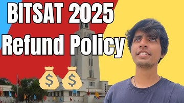 Refund Policy of BITS Pilani | BITSAT 2025