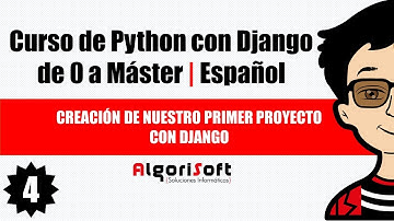 Curso de Django 3 | Creación de nuestro primer proyecto con Django | Video 4