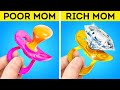 RICH MOM vs POOR MOM || Smart Parenting Hacks