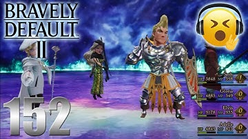Double trouble times two! | Bravely Default II (Hard) Only story and bosses Part 152