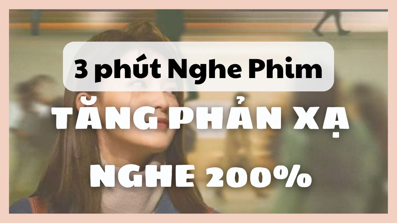 A Jay Chinese｜3 phút nghe phim Trung Quốc tăng phản xạ lên 200 lần #101