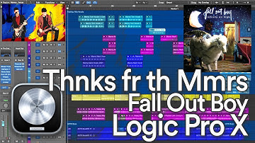 How I Recreated "Thnks fr th Mmrs" by FALL OUT BOY in Logic Pro X