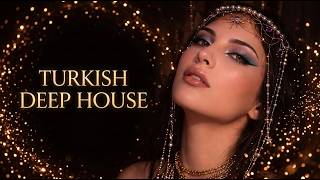 Turkish Deep Vibes 2026 🌙 | Addictive Turkish Remix & Deep House Mix