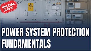 Power System Protection Fundamentals