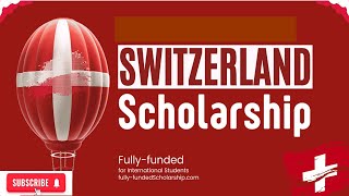 Switzerland Scholarships for International Students