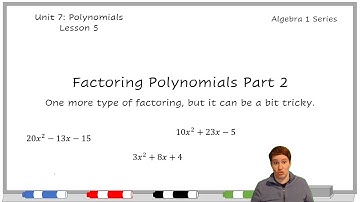KStevMath - Algebra 1 - Factoring Polynomials Part 2 - 7.5