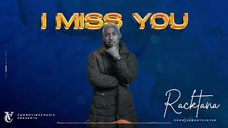 Racktana - I Miss You Official Music Audio