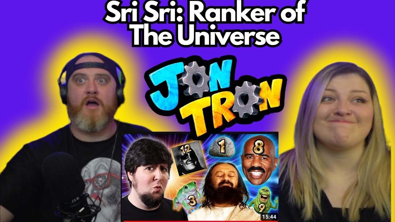 Sri Sri: Ranker of The Universe @JonTronShow | HatGuy & @Gnarly Nikki React