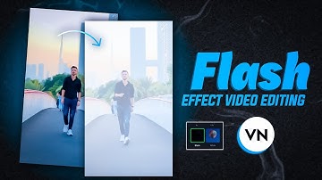 Vn Flash Effect Video Editing | How To Add Flash Effect In Video Vn App