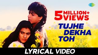 Video thumbnail of "Tujhe Dekha Song With Lyrics | तुझे देखा तो | DDLJ | Shah Rukh Khan | Kajol | DDLJ"