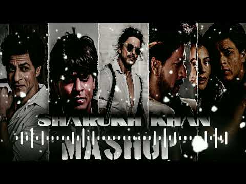 ROMANCE KING SHARUKH KHAN MASHUP