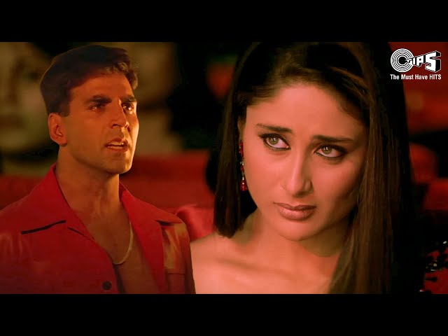 मेरा दिल जिस दिल पे फिदा है एक बेवफा है | Ek Bewafaa Hai | Akshay Kumar | Kareena | Sad Love Song class=