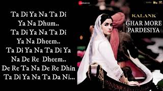 Ghar More Pardesiya S   Kalank   Varun Alia U0026 Madhuri   Shreya U0026 Vaishali