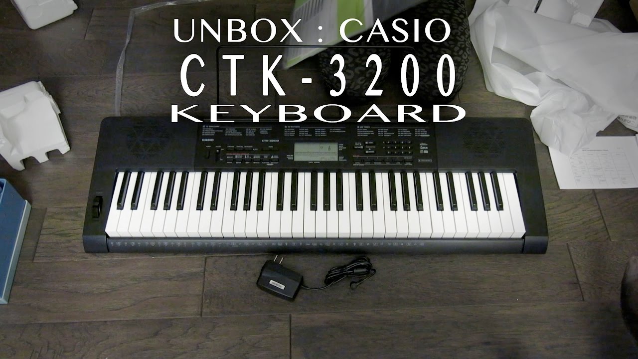 Casio CTK-3200 Unboxing - YouTube