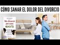 🎧 AUDIOLIBRO "Me DIVORCIE por unos Aguacates" (primera parte) Por Blanca Mercado 📕 Salva MATRIMONIOS