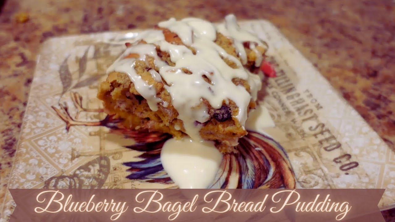 Blueberry Bagel Bread Pudding Recipe | Homemade Bread Pudding Recipe ...