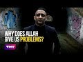 MOTIVATIONAL: Why does Allah give us problems? (Mahmood Mawjee)