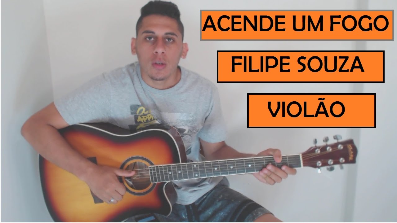 acende um fogo felipe souza