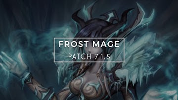 WoW :: Frost Mage Guide & Rotation (Legion Patch 7.1.5)