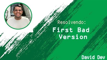 EP 017 Resolvendo: First Bad Version