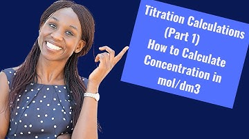Simple titration calculations (part 1) - How to work out concentration in mol/dm3