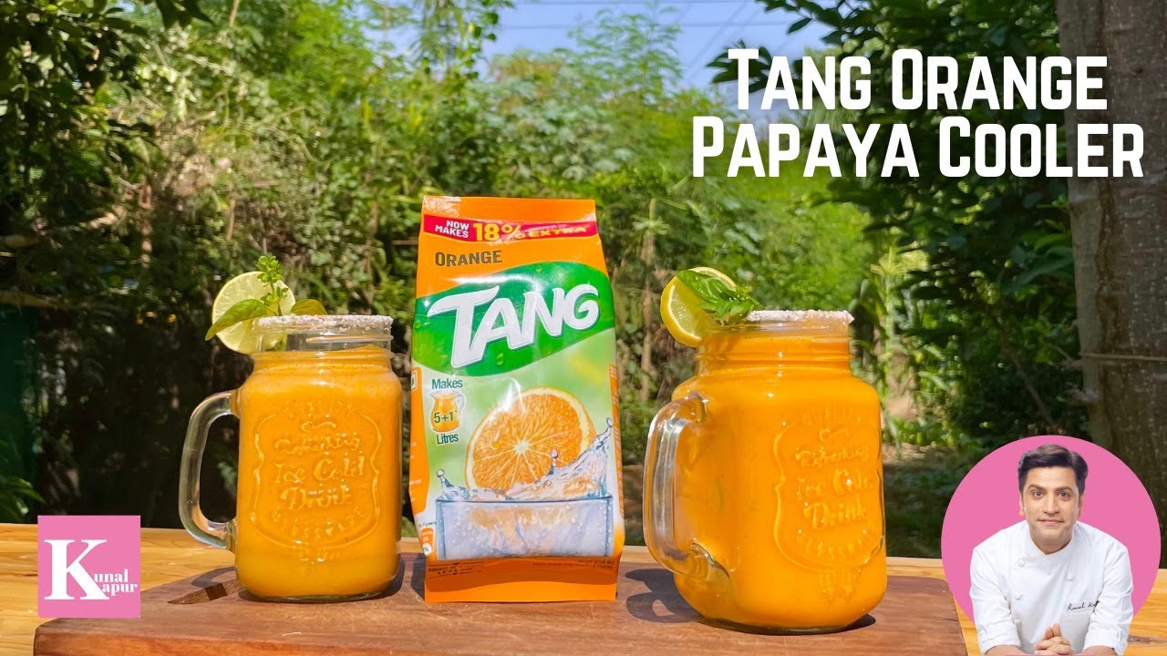 Tang Tails | The Tang Orange Papaya Cooler | Summer Drinks Recipes | Chef Kunal Kapur Recipes