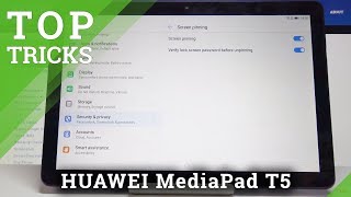 Top Tricks for HUAWEI MediaPad T5 - Best Features