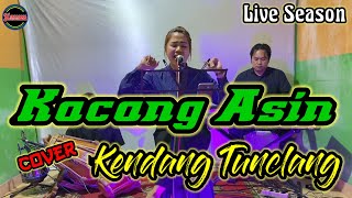 KACANG ASIN - COVER KENDANG TUNCLANG II UNUYY JINGKRAK