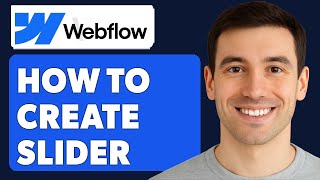 How To Create Slider In Webflow [2025 Guide]
