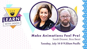 Make Animations Feel Pro (with Sarah Drasner) — Learn With Jason