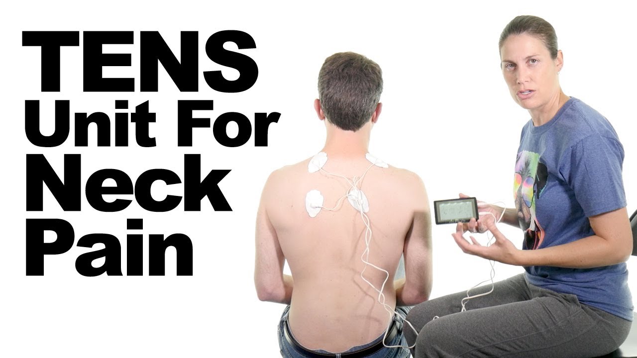 How to Use a TENS Unit for Neck Pain Relief   Ask Doctor Jo