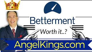 Betterment Investing App: Good or Bad? Expert Reveals - AngelKings.com