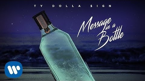 Ty Dolla $ign - Message In A Bottle [Official Audio]