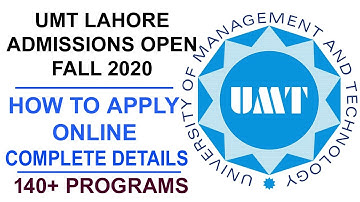 HOW TO APPLY, FOR, UMT, FALL ADMISSION 2020, ADMISSION PROCESS COMPLETE DETAIL