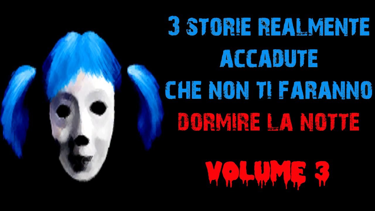 Storie Horror Vere Che Non Ti Faranno Dormire