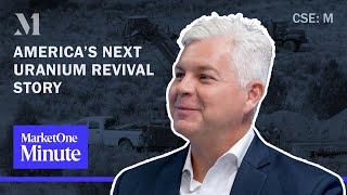 Myriad Uranium revisits a forgotten U.S. district with 200M lbs of untapped potential