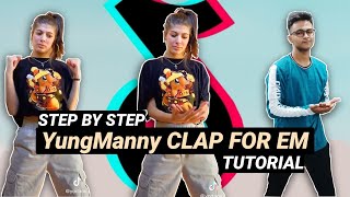Clap For Em By YungManny EASY TIKTOK TUTORIAL STEP BY STEP EXPLANATION | He Love When I Clap For Him